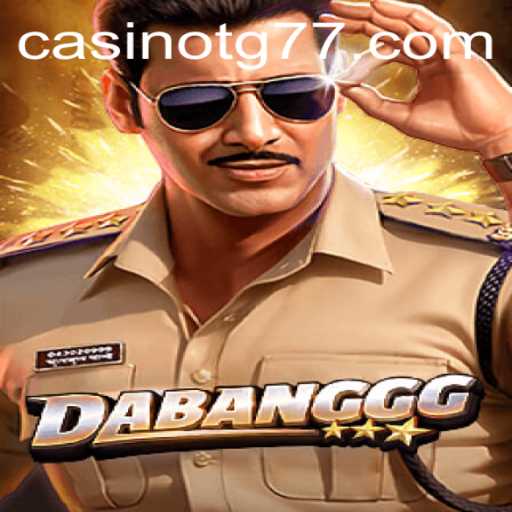 Unveiling DABANGGG: The Ultimate Adventure Game Fueled by TG77