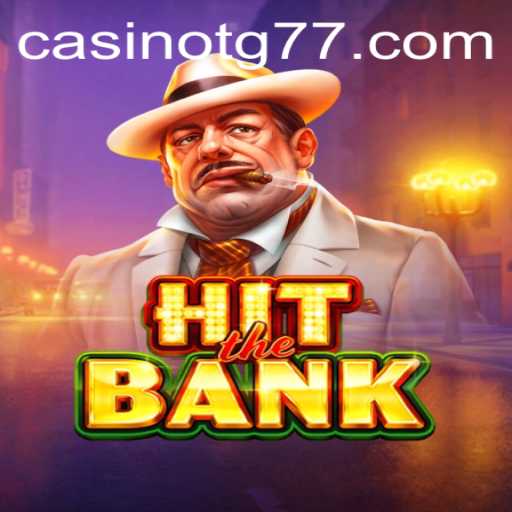 HitTheBank: A Riveting Gaming Experience with TG77 Features